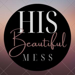 His Beautiful Mess