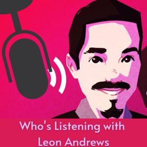 Who's Listening with Leon Andrews