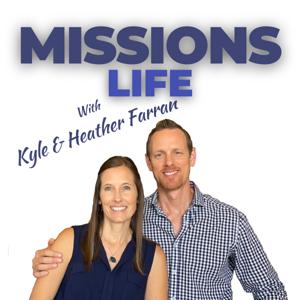 Missions Life: Navigating Life, Leadership, and Ministry Abroad