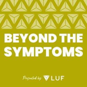 Beyond the Symptoms | An Expert Interview Series by LUF | Live UTI Free