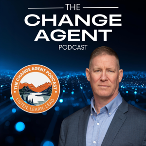 The Change Agent Podcast
