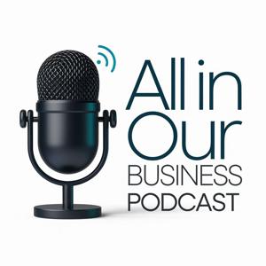 All In Our Business