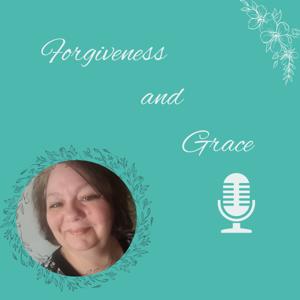 Forgiveness and Grace