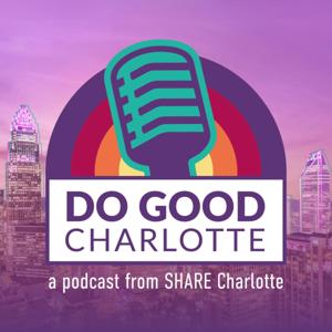 Do Good Charlotte by Queen City Podcast Network