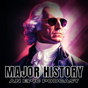 The Major History Podcast