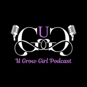 U Grow Girl