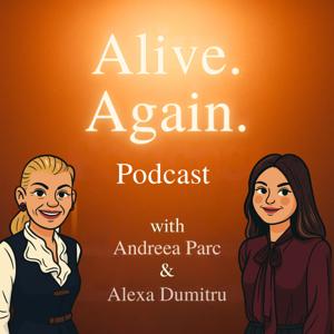Alive. Again. Podcast