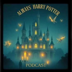 Always Harry Potter Podcast (mit Hannah und Nicole)