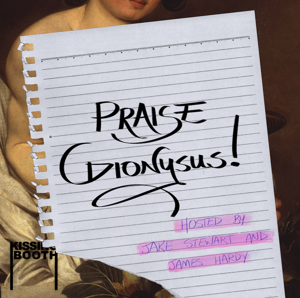 PRAISE DIONYSUS!
