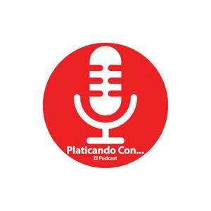 Platicando Con... El Podcast