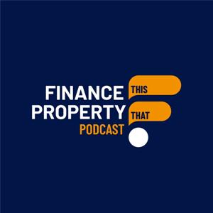 Finance This, Property That