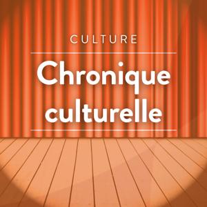 Chronique culturelle