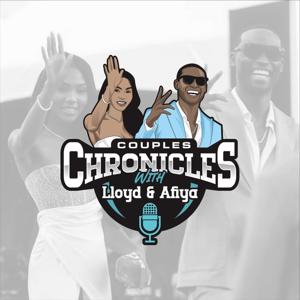 Couples Chronicles with Lloyd & Afiya