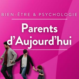 Parents d'aujourd'hui