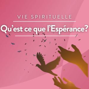 Inspiration chrétienne: Qu'est ce que l'Espérance?