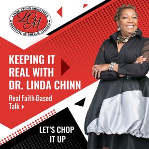 Keeping It Real With Dr. Linda Chinn