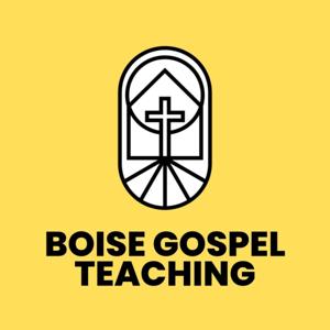 Boise Gospel
Teaching
