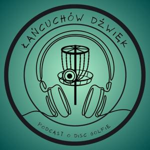 Łańcuchów Dźwięk - Podcast o disc golfie