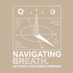 Navigating Breath - Activate your inner compass