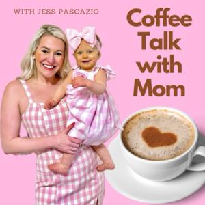 Coffee Talk With Mom
