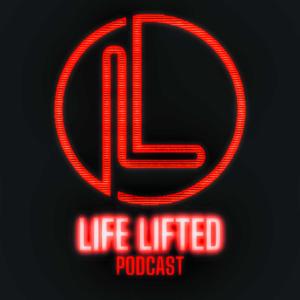 Life Lifted Podcast