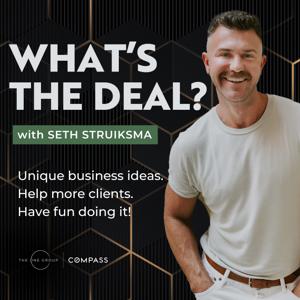 What's The Deal? With Seth Struiksma