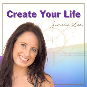 Create A Life You Love with Simone Lea
