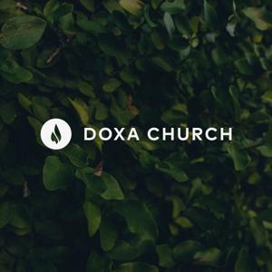 Doxa Church: Sermons