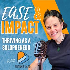 Ease & Impact: Thriving as a Solopreneur