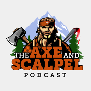 The Axe and Scalpel Podcast