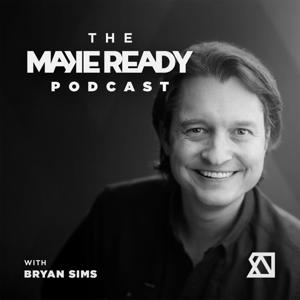The MakeReady Podcast