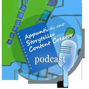 Appunti di uno Storyteller, Content Creator
