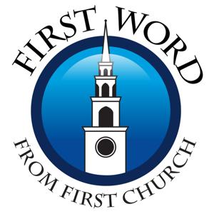 The First Word from First Church