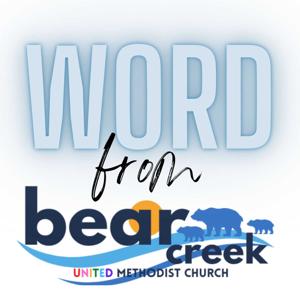 Word from Bear Creek