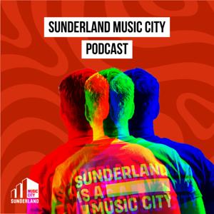 Sunderland Music City Podcast