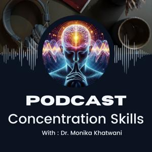 Developing Concentration Skills: Strategies for Staying Focused