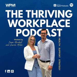 The Thriving Workplace Podcast