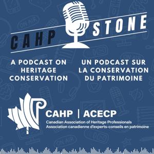 CAHPSTONE: A podcast on heritage conservation