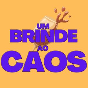 Um Brinde Ao Caos