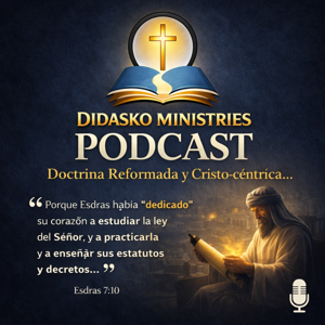 Didasko Ministries-Doctrinas Básicas de la Vida Cristiana