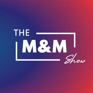 M and M Show