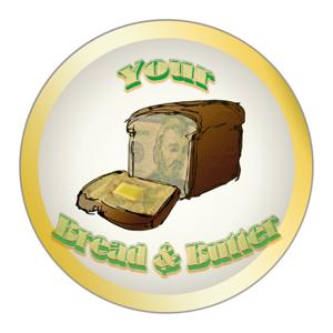 Your Bread and Butter