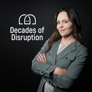 Decades of Disruption
