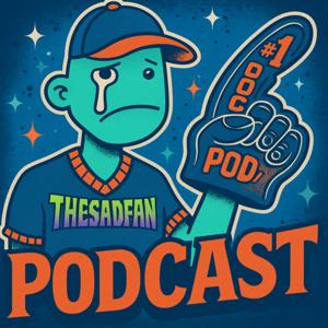 The SadFan Podcast