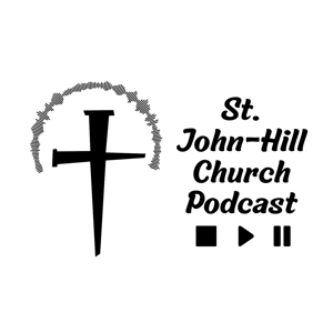 St. John Hill Church Podcast