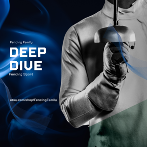 Deep Dive - Fencing Sport