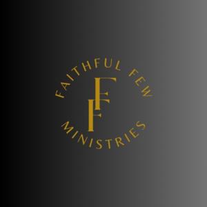 Faithful Few Ministries