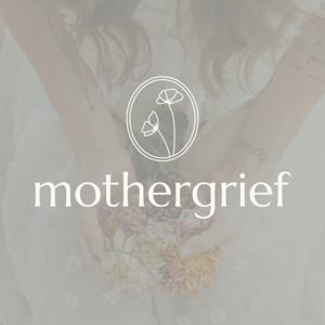 MotherGrief