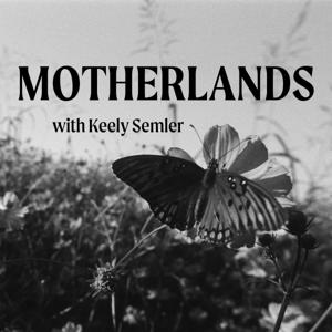 The Motherlands Podcast