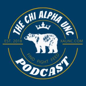 The Chi Alpha UNC Podcast